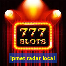 ipmet radar local